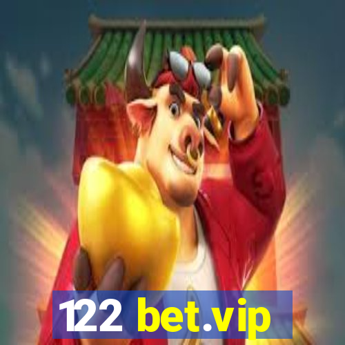 122 bet.vip